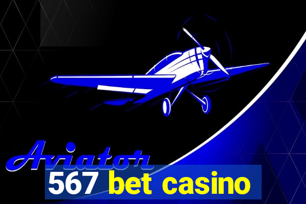 567 bet casino